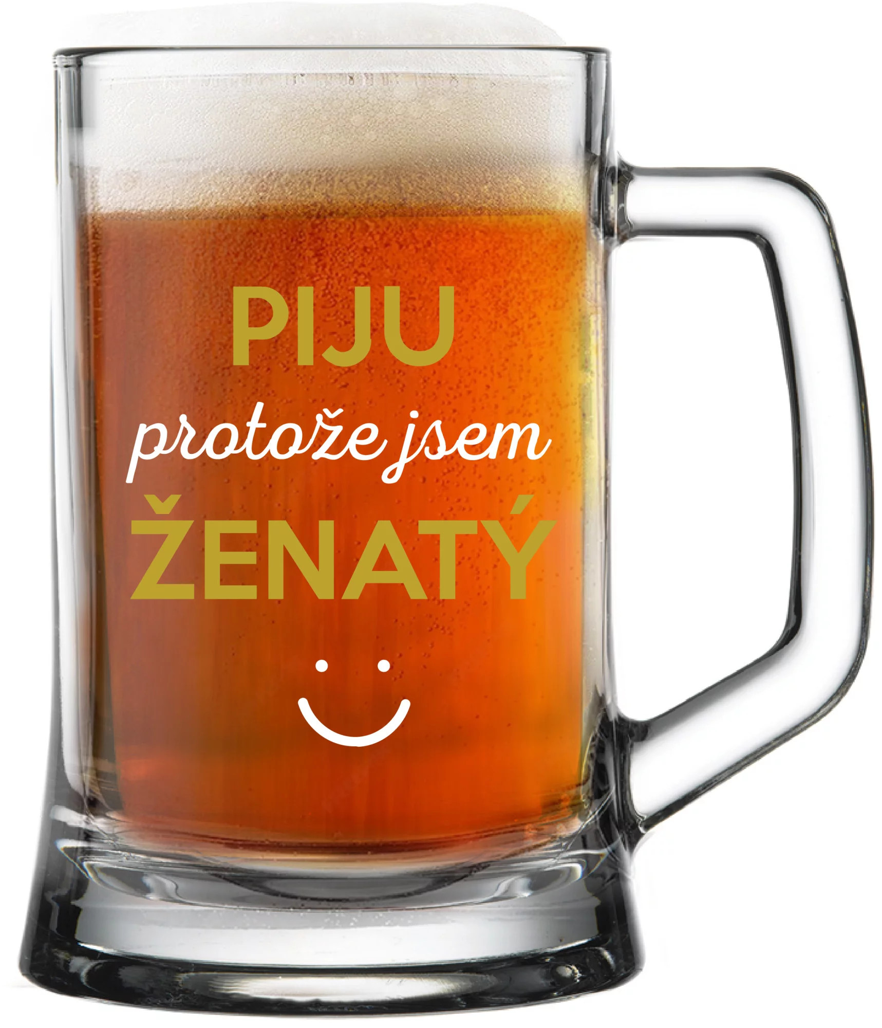I DRINK BECAUSE I AM MARRIED - pivný pohár 0,5 l UNI
