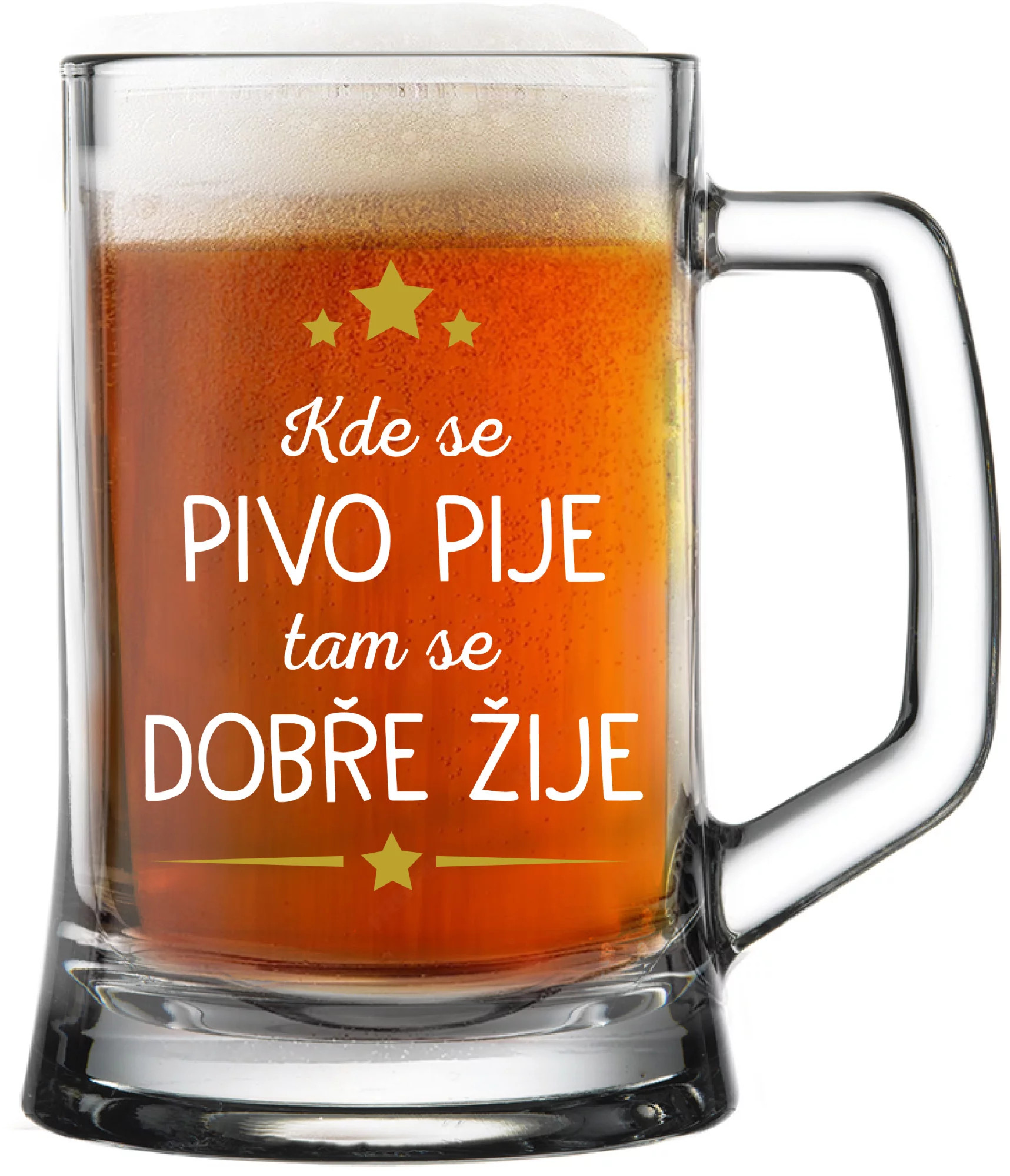 Kde sa pije pivo, tam sa žije dobre - pivný pohár 0,5 l