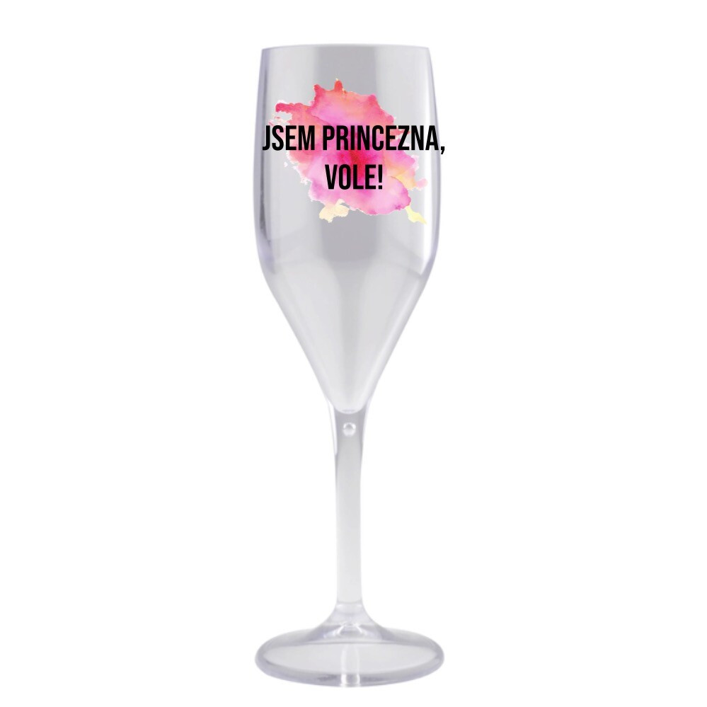 E-shop Som princezná, ty vole! - číry nerozbitný pohár na prosecco 150 ml