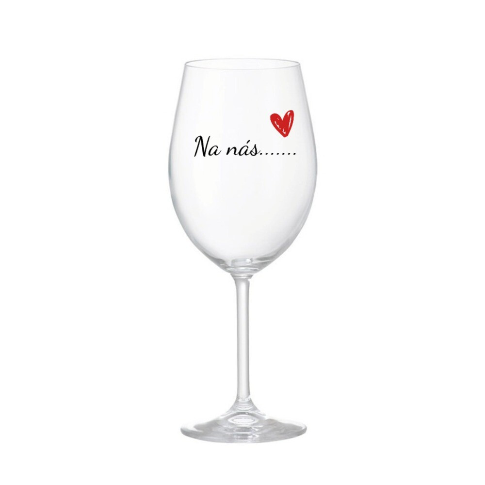 To us....... - číry pohár na víno 350 ml