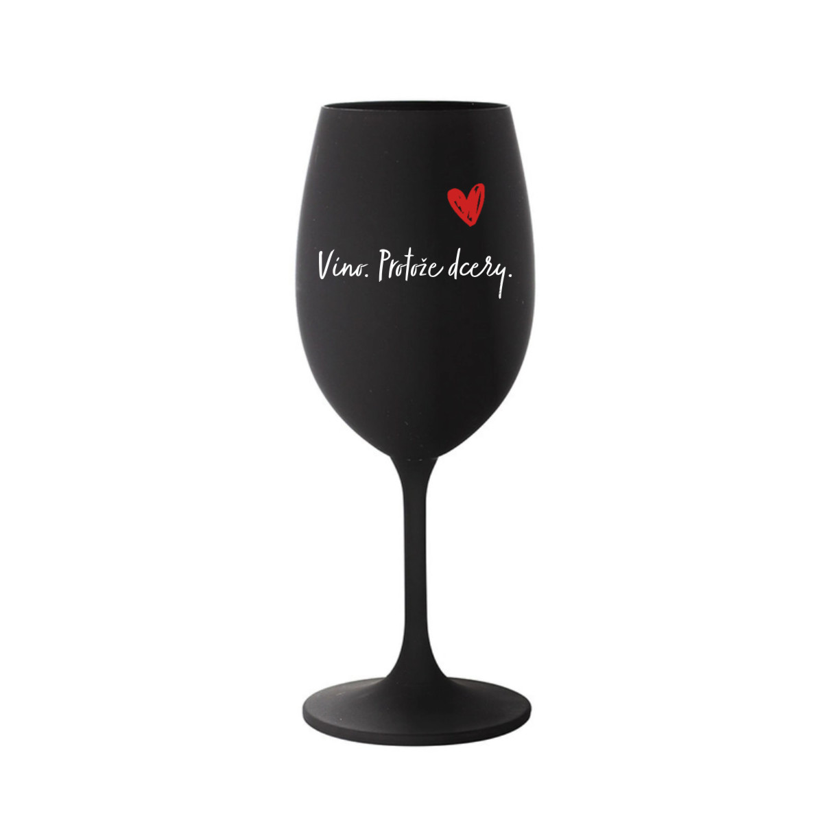 Víno. Pretože dcéry. - čierny pohár na víno 350 ml