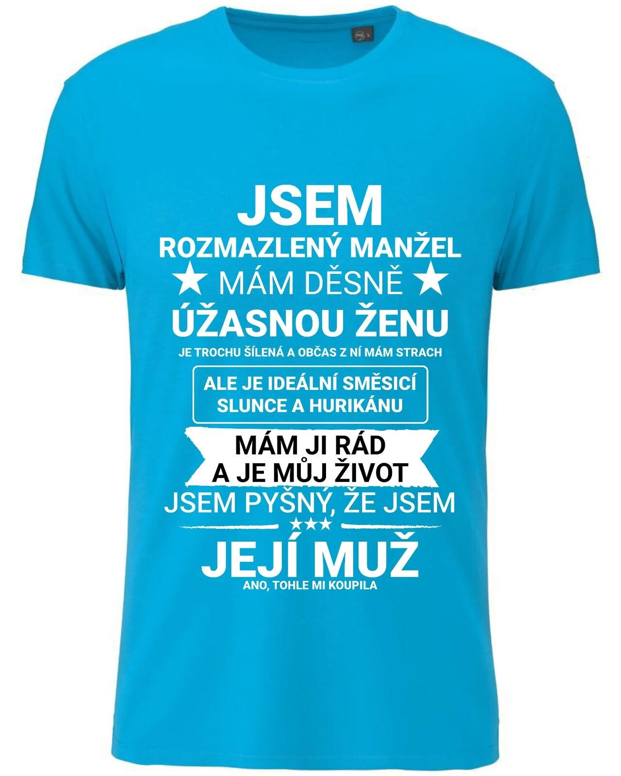 Pánske bavlnené tričko s potlačou - I AM A CUTE MAN - tyrkysové XXL