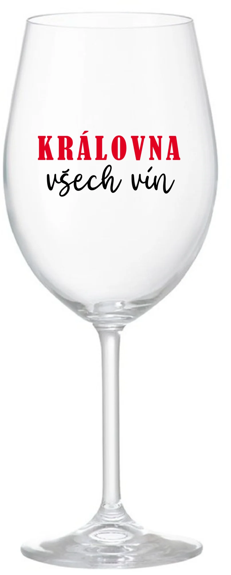 KRÁLOVNA VŠECH VÍN - čirá sklenice na víno 350 ml