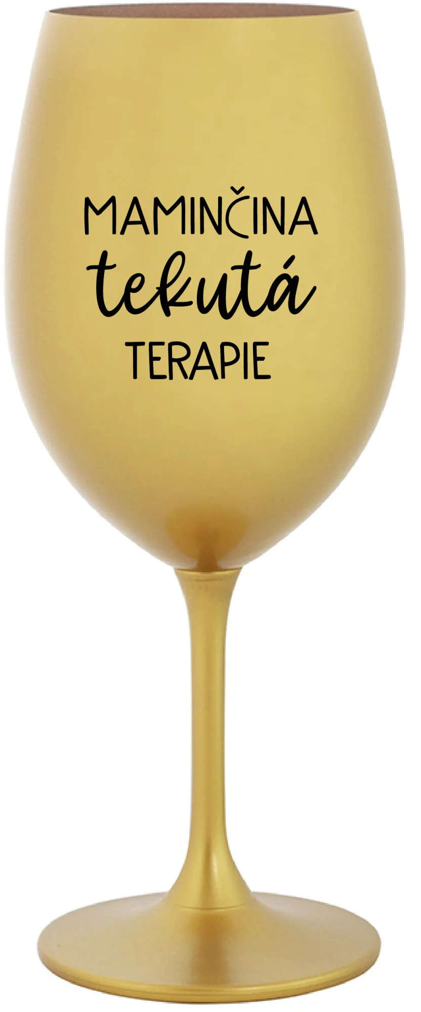 MAMINČINA TEKUTÁ TERAPIE - zlatá sklenice na víno 350 ml