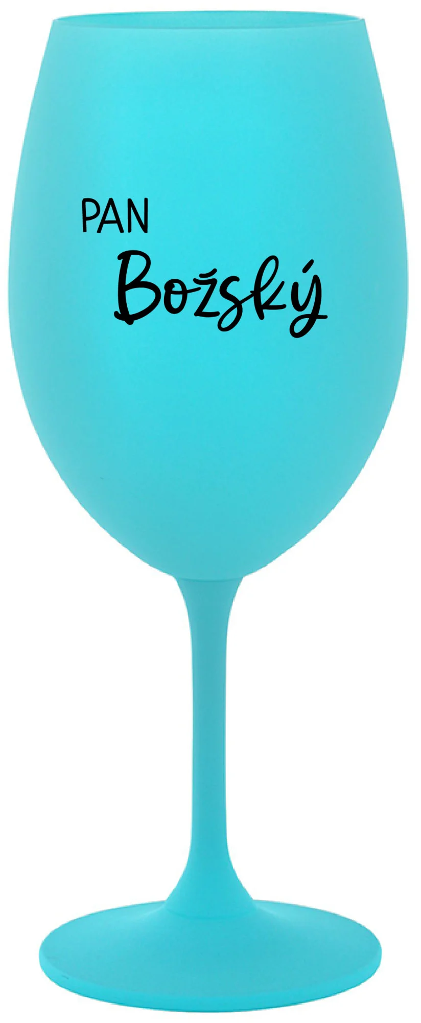 PAN BOŽSKÝ  - tyrkysová sklenice na víno 350 ml