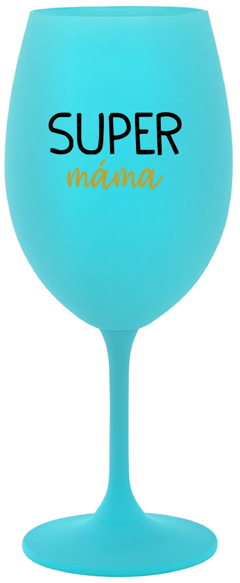 SUPER MÁMA - tyrkysová sklenice na víno 350 ml
