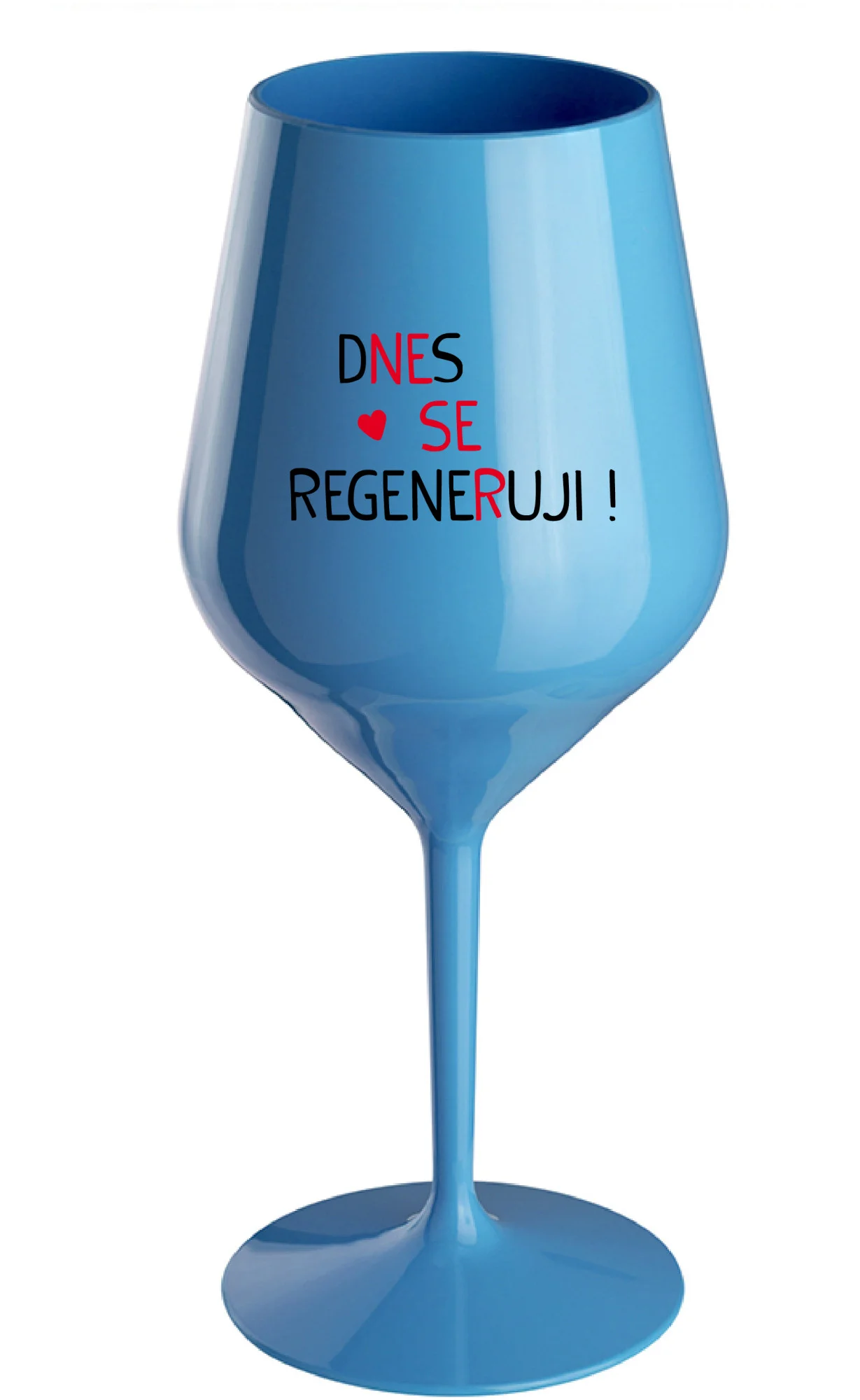 DNES SE REGENERUJI! - modrá nerozbitná sklenice na víno 470 ml
