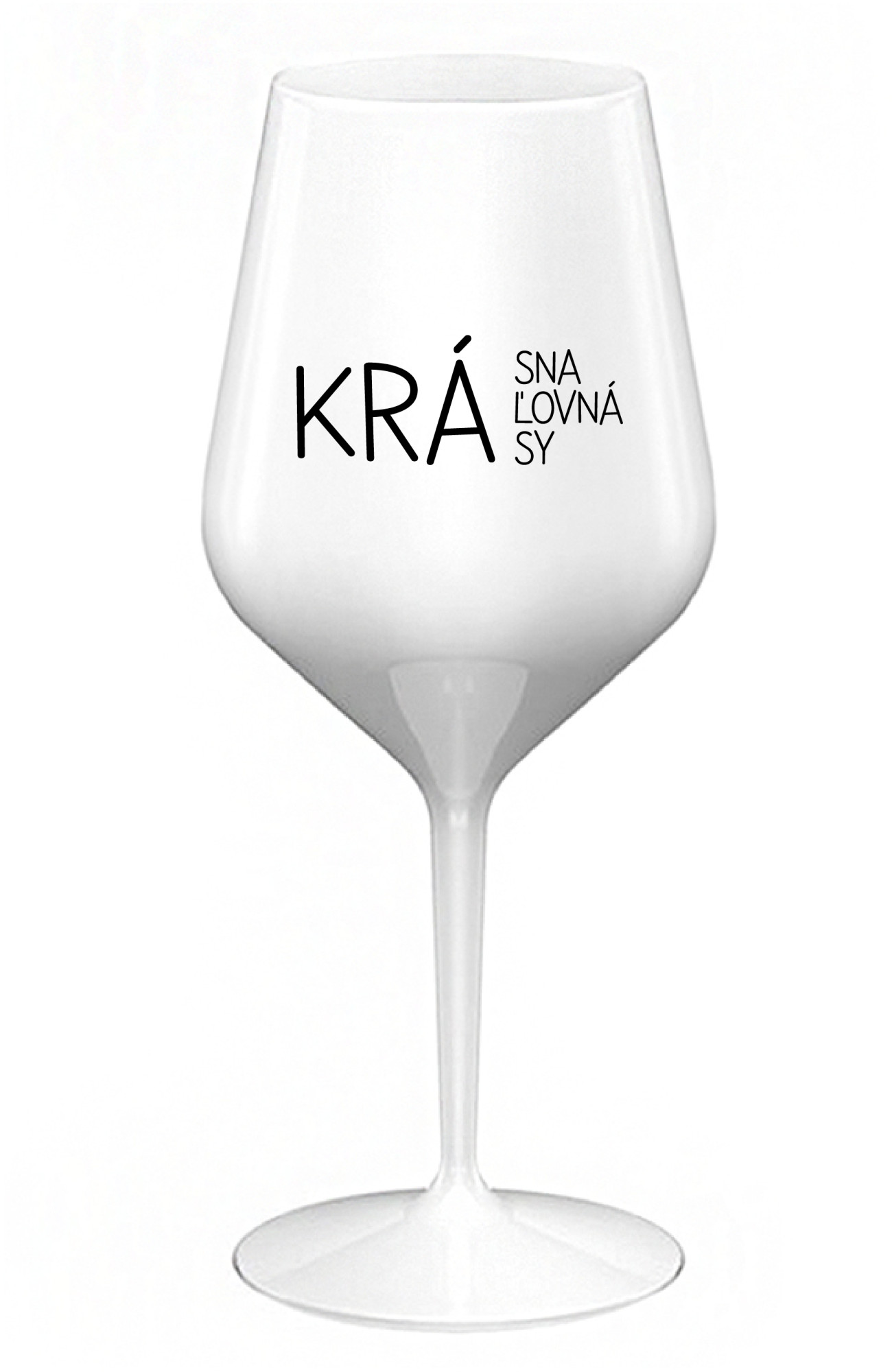 KRÁSNA KRÁĽOVNÁ KRÁSY - bílá nerozbitná sklenice na víno 470 ml