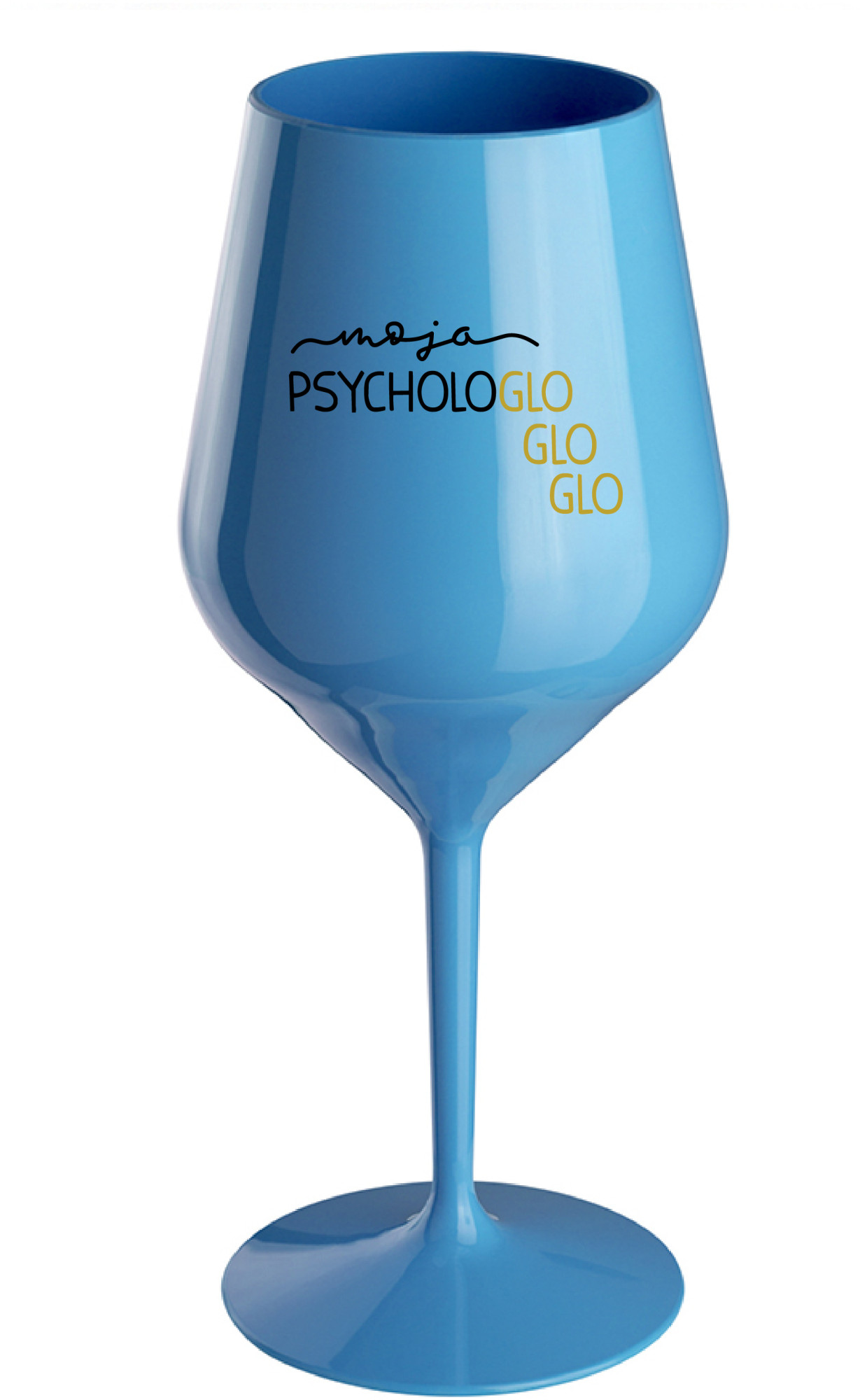 MOJA PSYCHOLOGLOGLOGLO - modrá nerozbitná sklenice na víno 470 ml