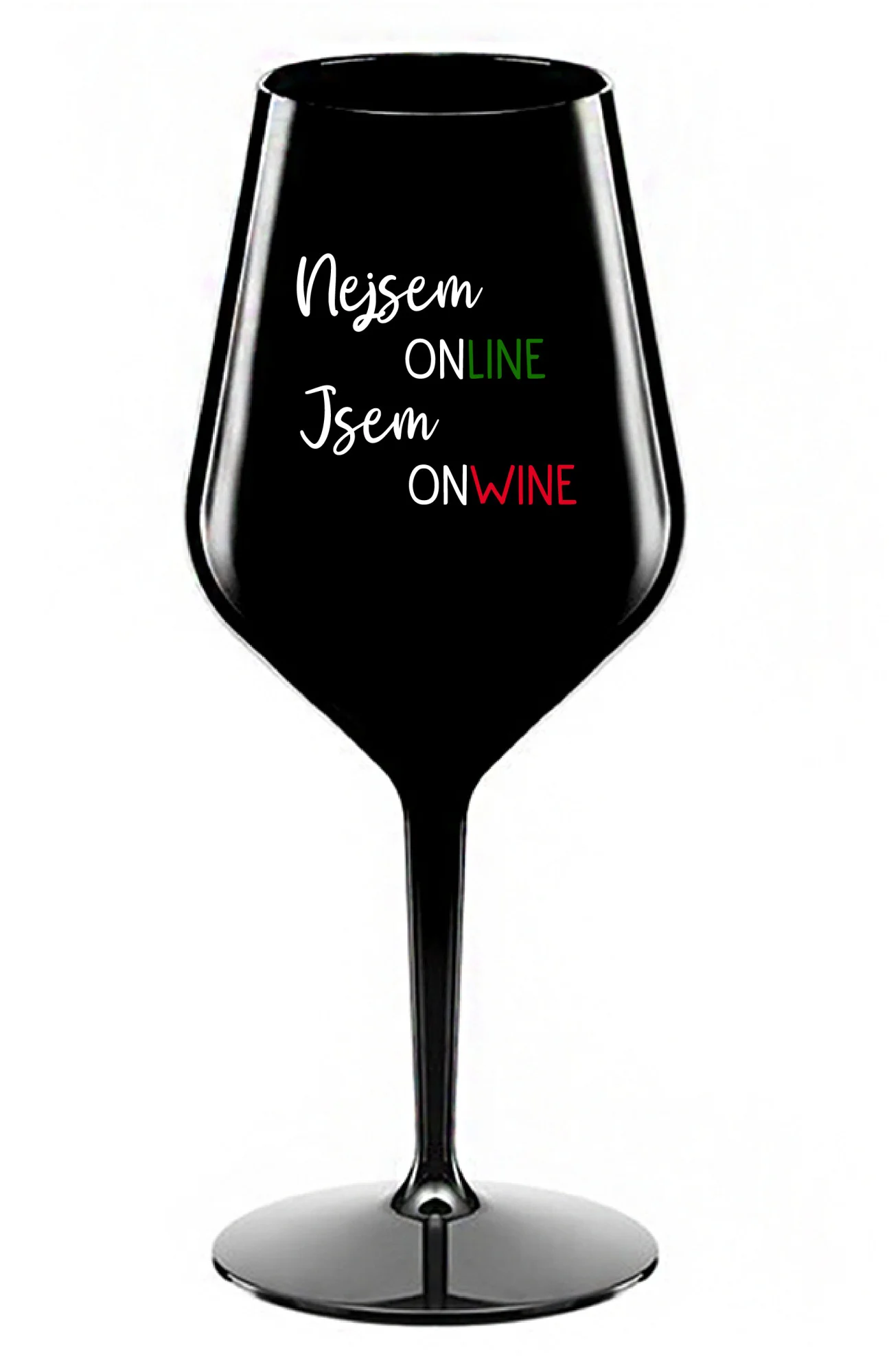 NEJSEM ONLINE JSEM ONWINE - černá nerozbitná sklenice na víno 470 ml