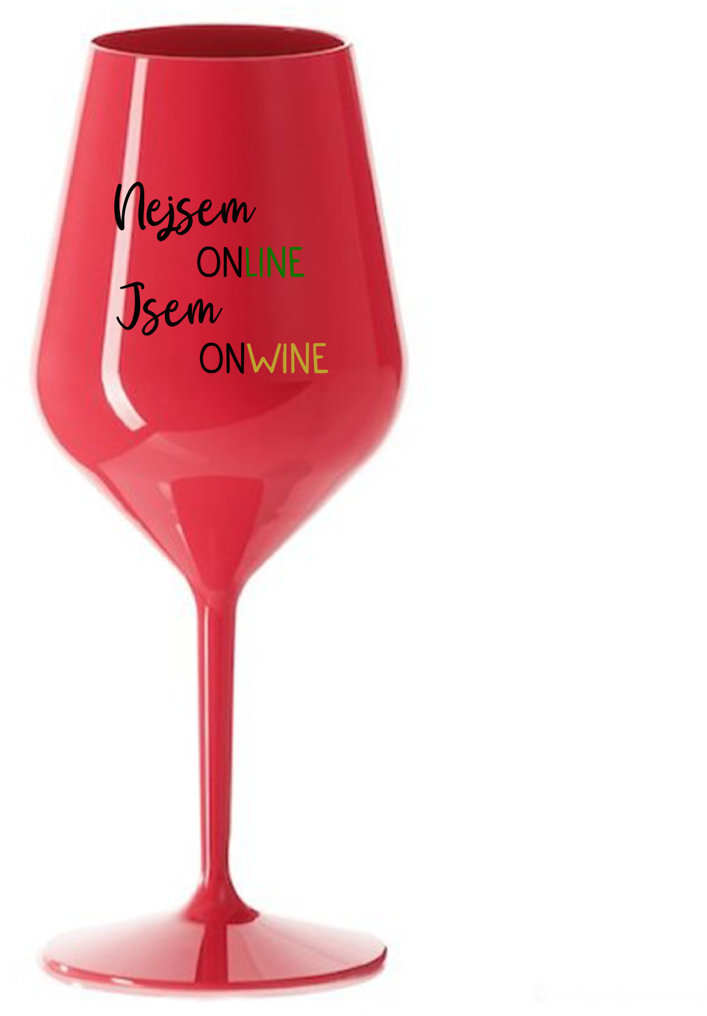 NEJSEM ONLINE JSEM ONWINE - červená nerozbitná sklenice na víno 470 ml
