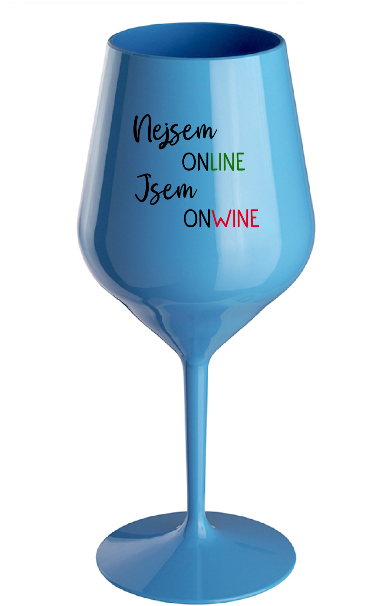 NEJSEM ONLINE JSEM ONWINE - modrá nerozbitná sklenice na víno 470 ml