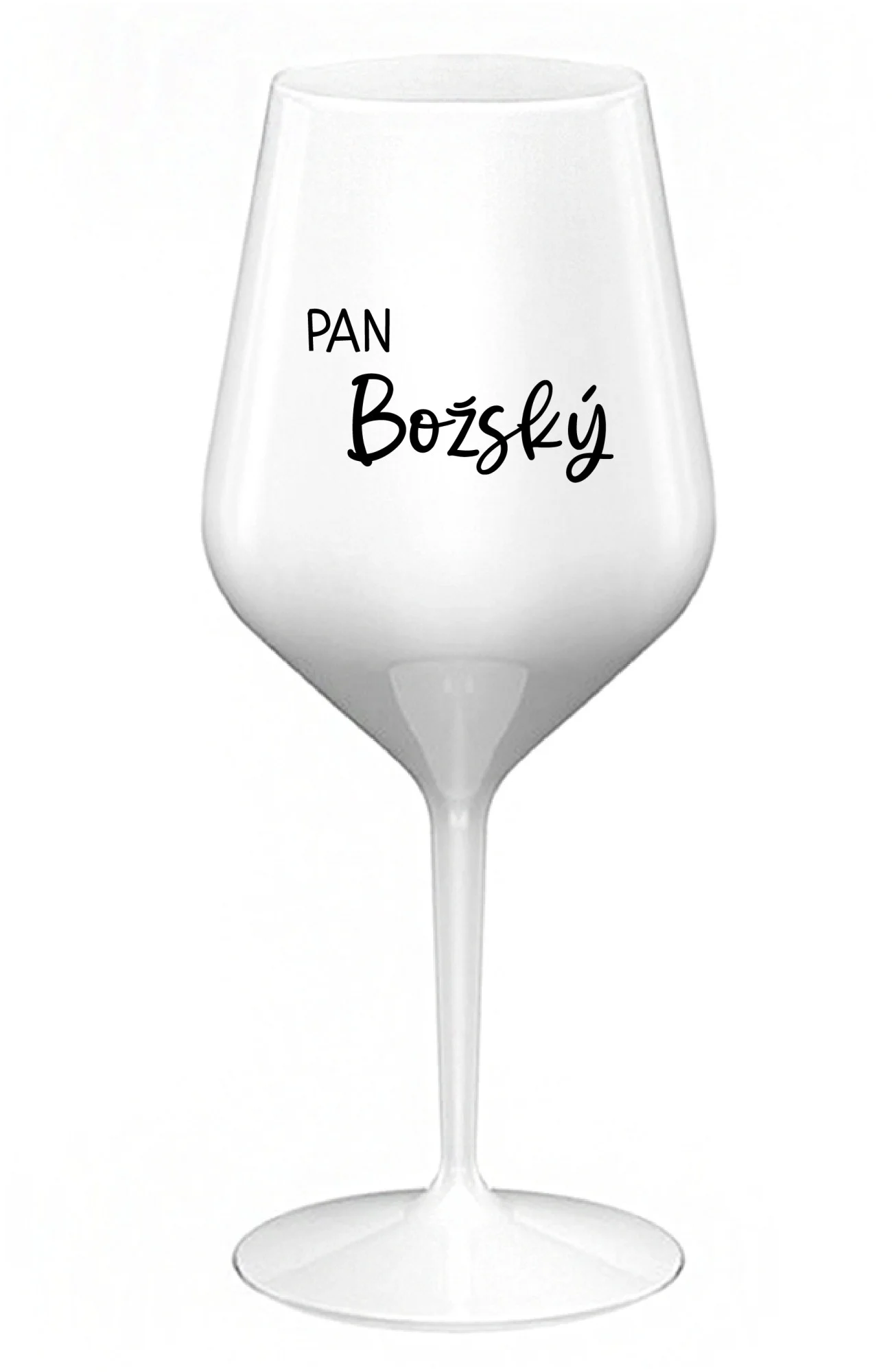 PAN BOŽSKÝ  - bílá nerozbitná sklenice na víno 470 ml