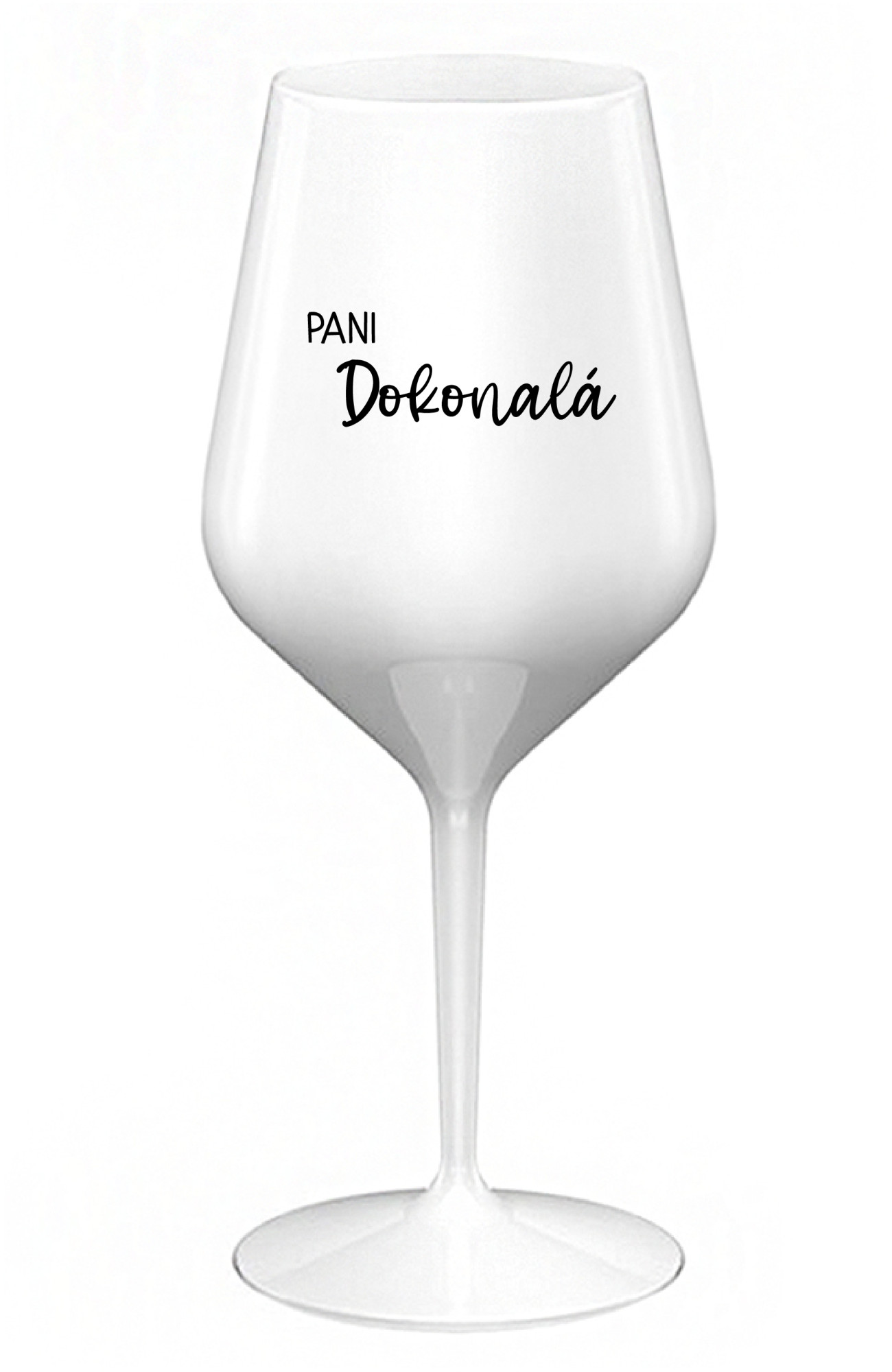 PANI DOKONALÁ - bílá nerozbitná sklenice na víno 470 ml