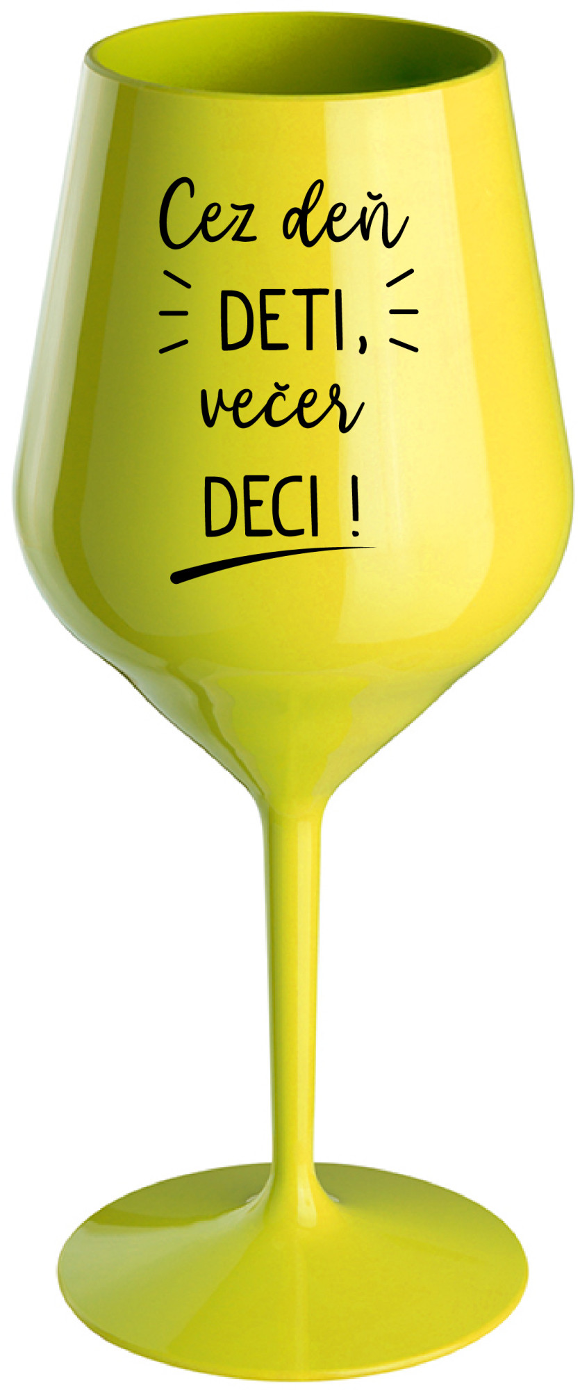 CEZ DEŇ DETI, VEČER DECI! - žlutá nerozbitná sklenice na víno 470 ml