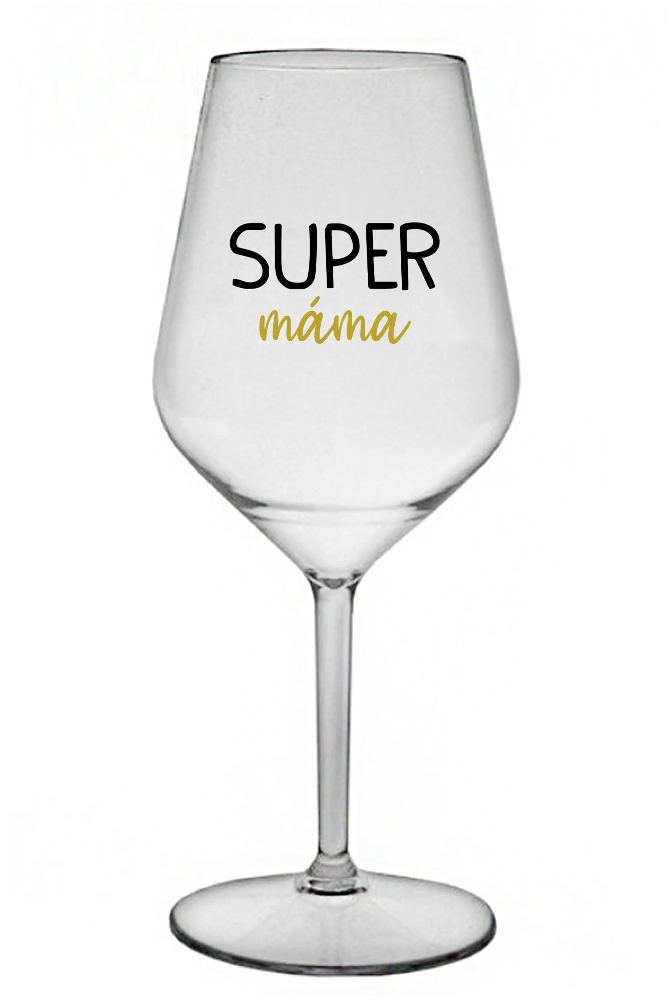 SUPER MÁMA - čirá nerozbitná sklenice na víno 470 ml