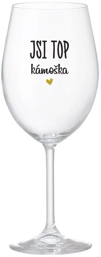JSI TOP KÁMOŠKA - čirá sklenice na víno 350 ml
