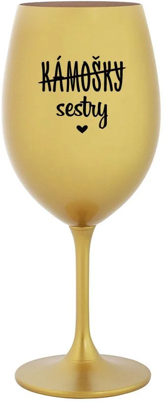 Levně KÁMOŠKY - SESTRY - zlatá sklenice na víno 350 ml