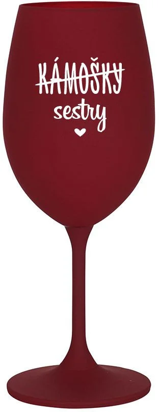 Levně KÁMOŠKY - SESTRY - bordo sklenice na víno 350 ml