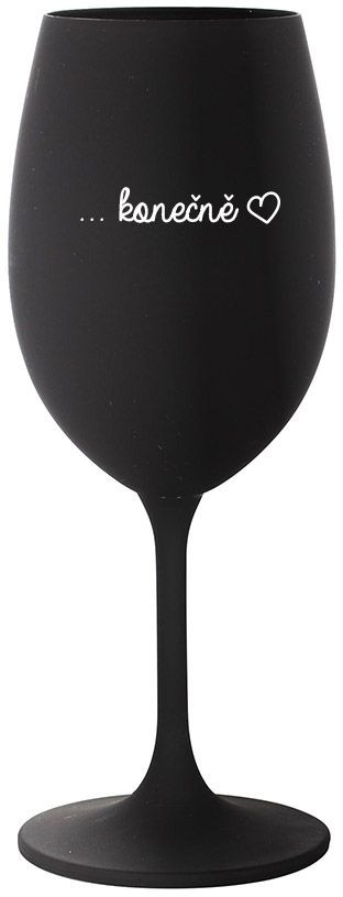 Levně ...KONEČNĚ - černá sklenice na víno 350 ml
