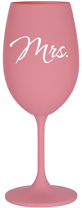 MRS. - růžová sklenice na víno 350 ml