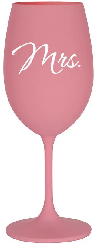 MRS. - růžová sklenice na víno 350 ml