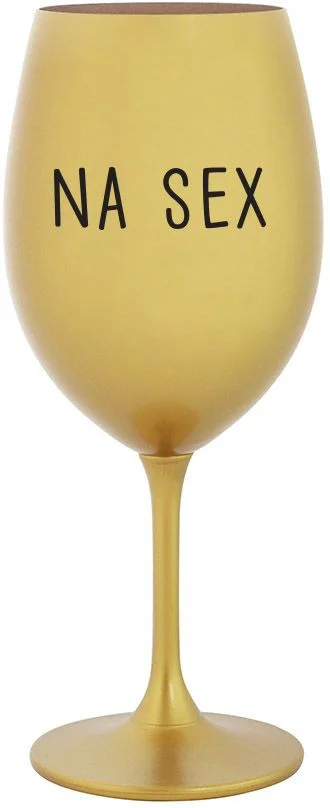 NA SEX - zlatá sklenice na víno 350 ml