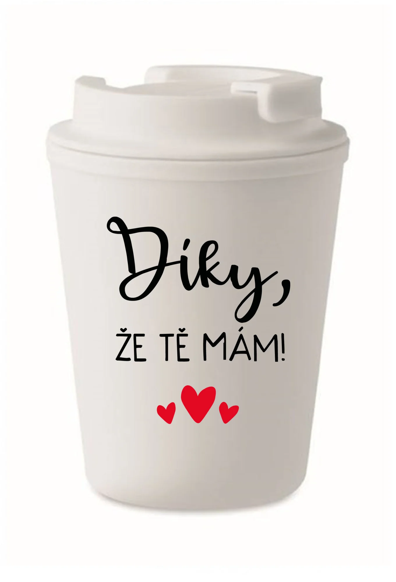 DÍKY, ŽE TĚ MÁM! - bílý termohrnek 300 ml