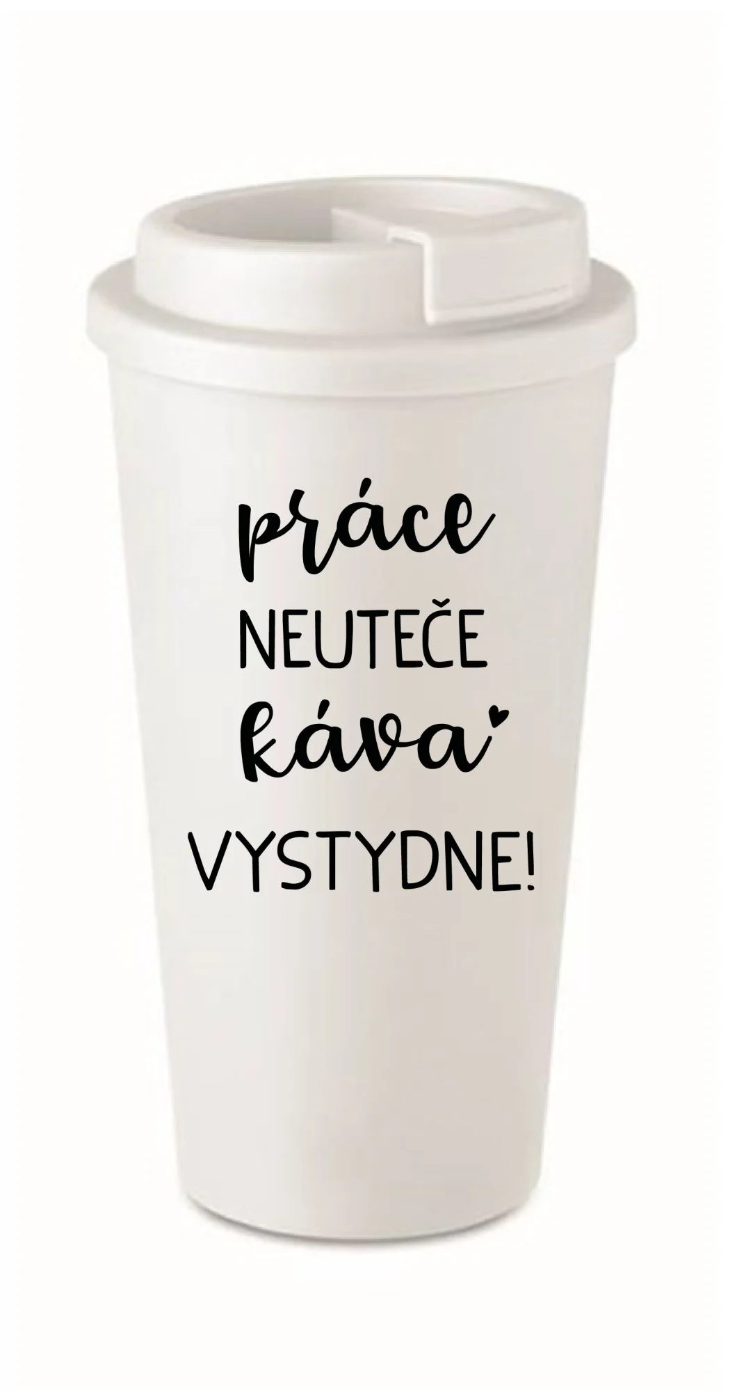 PRÁCE NEUTEČE, KÁVA VYSTYDNE! - bílý termohrnek 475 ml