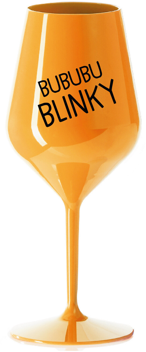 BUBUBUBLINKY - oranžová nerozbitná sklenice na víno 470 ml