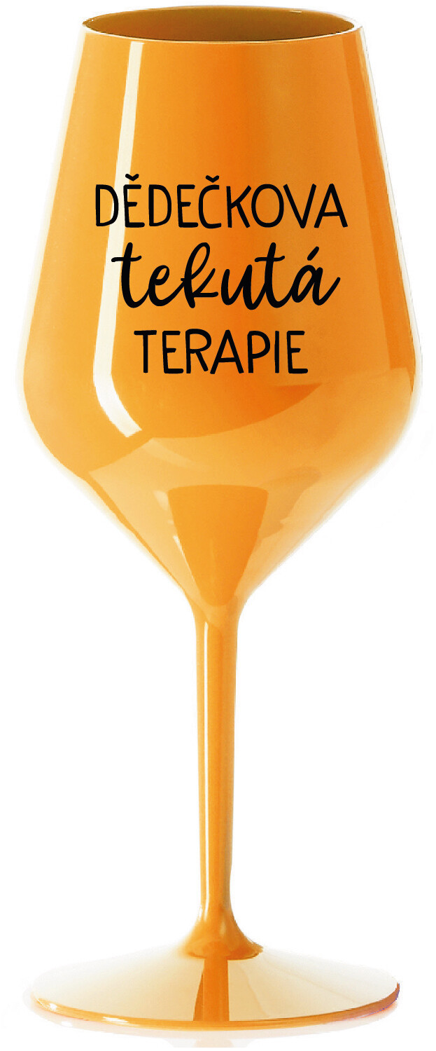 DĚDEČKOVA TEKUTÁ TERAPIE - oranžová nerozbitná sklenice na víno 470 ml
