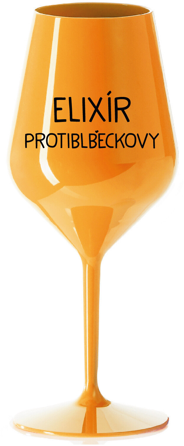 ELIXÍR PROTIBLBEČKOVÝ - oranžová nerozbitná sklenice na víno 470 ml