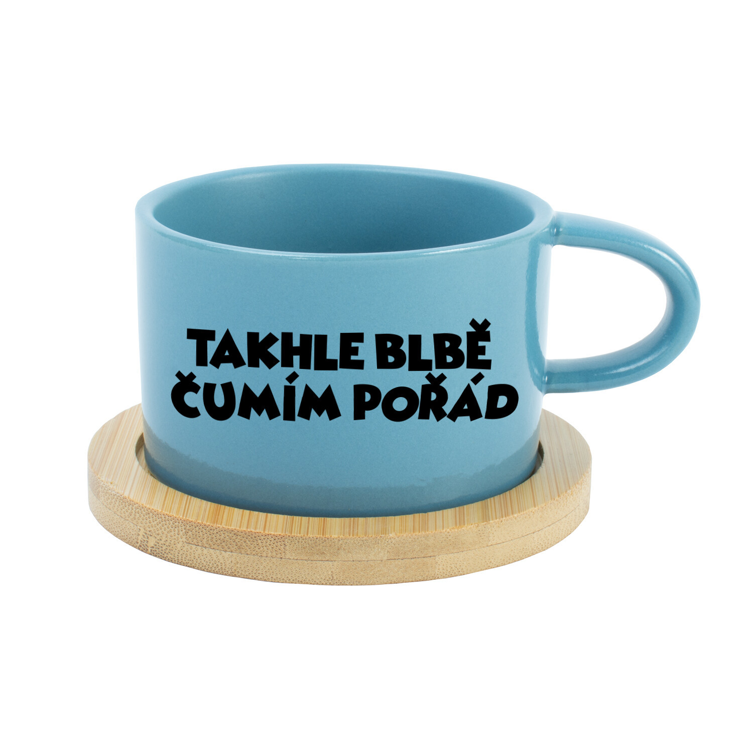 TAKHLE BLBĚ ČUMÍM POŘÁD - modrý hrníček makronka 200 ml