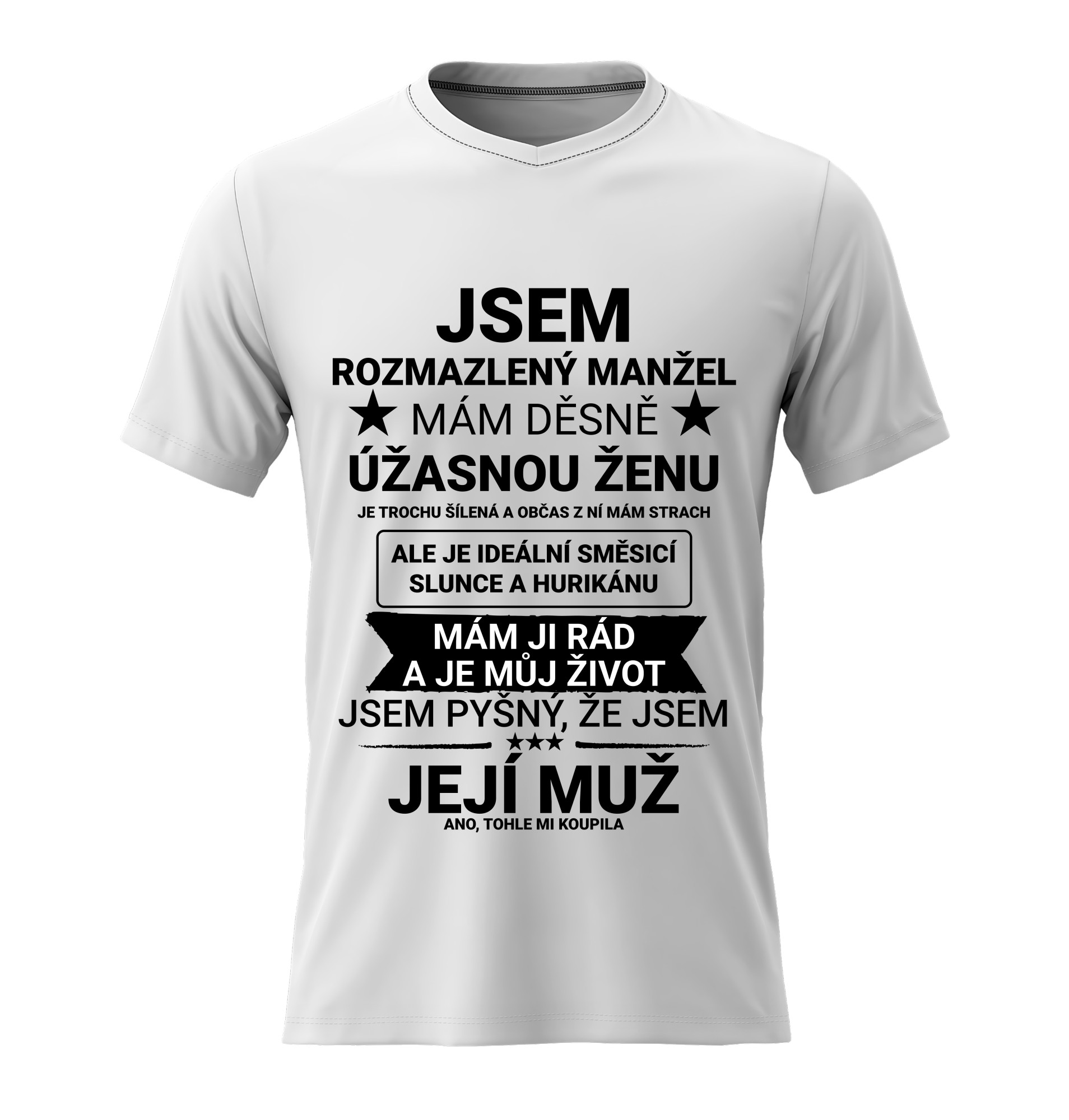 Pánské bavlněné tričko s potiskem - JSEM ROZMAZLENÝ MANŽEL - bílé  Velikost: XL
