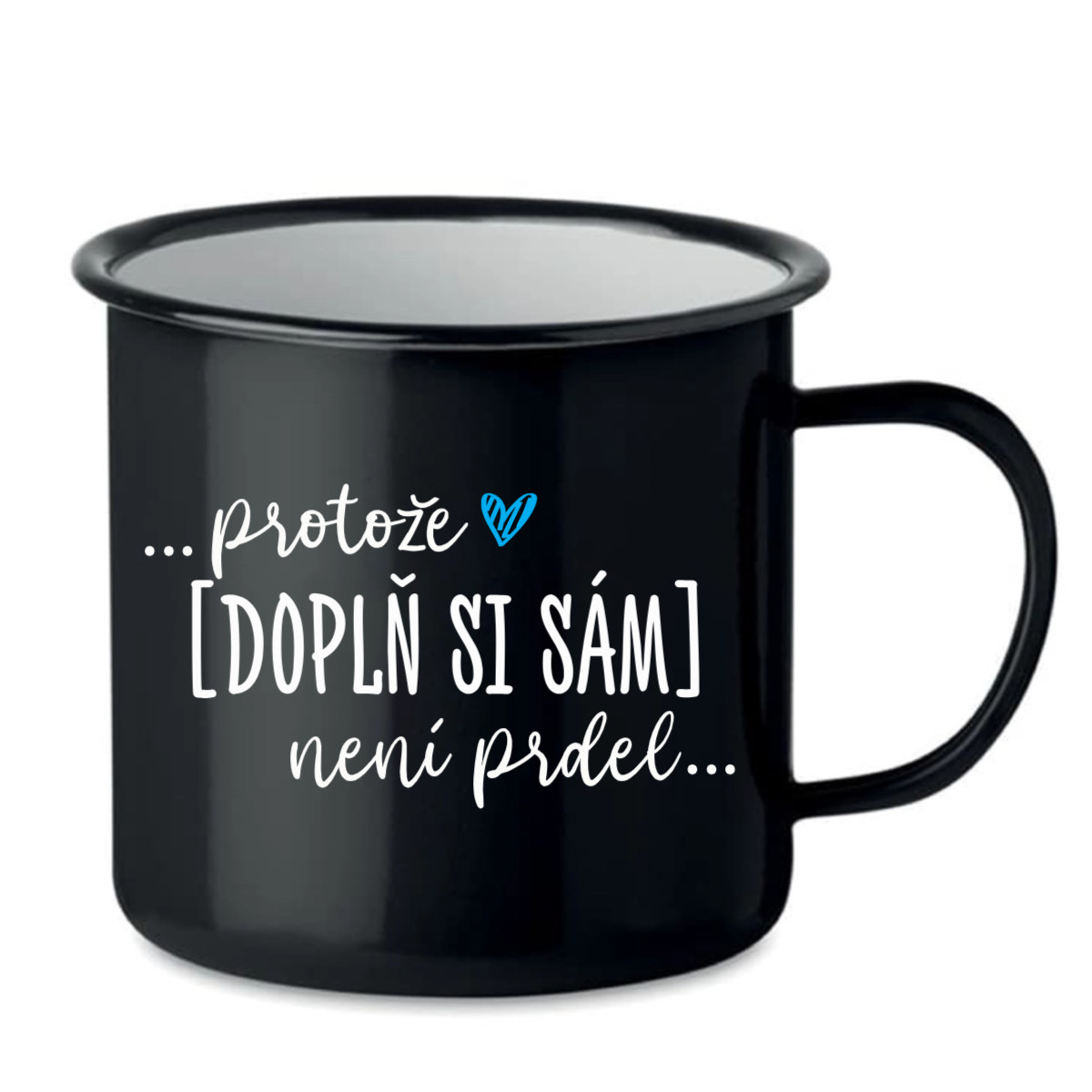 Personalizovaný retro plecháček - ... protože [doplň si sám] není prdel ...