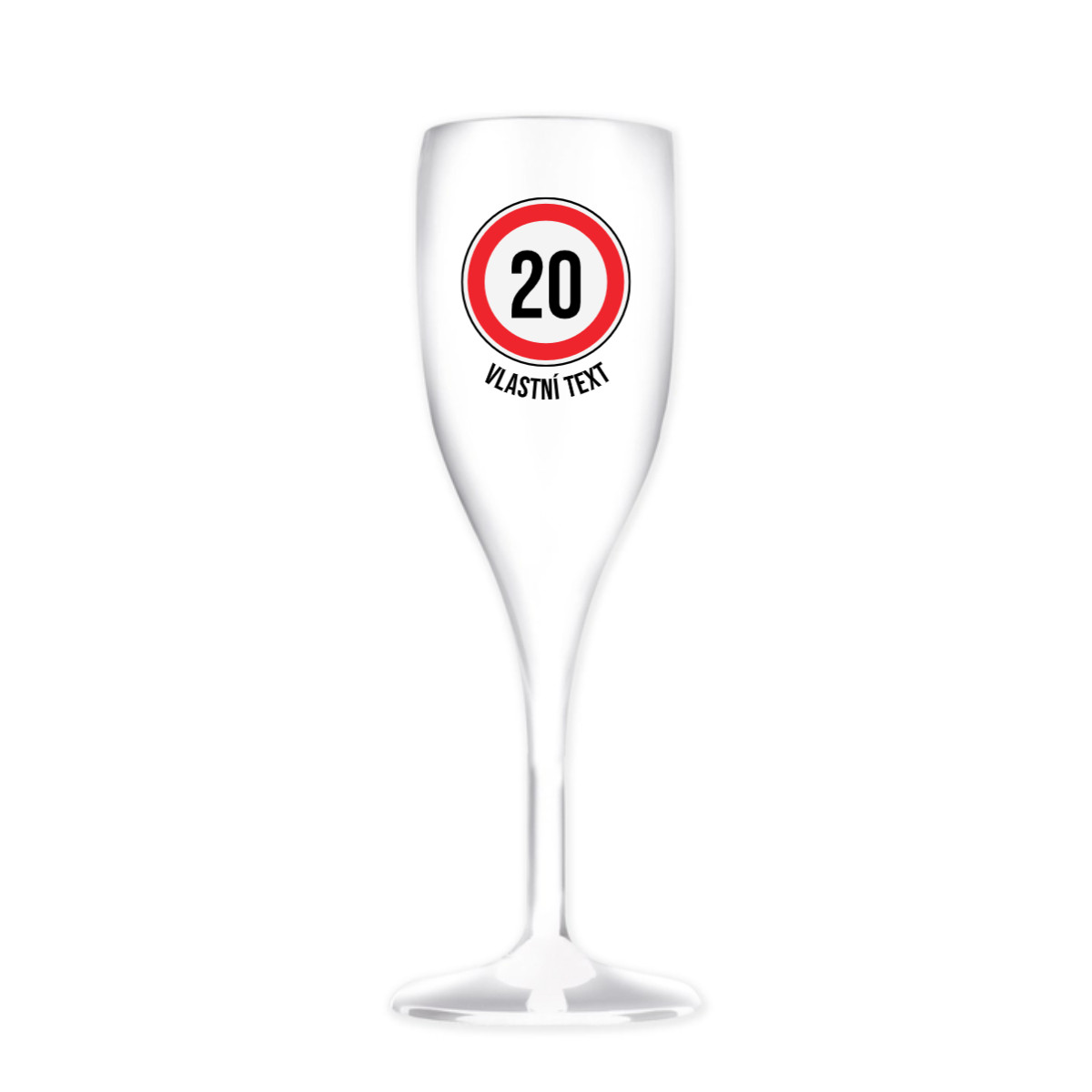 Personalizovaná nerozbitná pohár na prosecco – dopravná značka k narodeninám