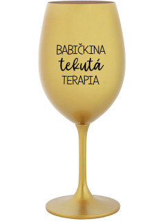 BABIČKINA TEKUTÁ TERAPIA - zlatá sklenice na víno 350 ml