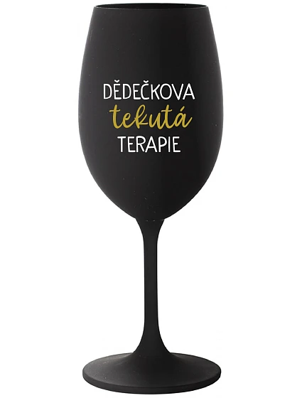 DĚDEČKOVA TEKUTÁ TERAPIE - černá sklenice na víno 350 ml DĚDEČKOVA TEKUTÁ TERAPIE - černá sklenice na víno 350 ml
