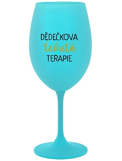 DĚDEČKOVA TEKUTÁ TERAPIE - tyrkysová sklenice na víno 350 ml