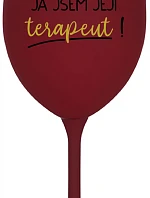 DOBRÝ DEN, JÁ JSEM JEJÍ TERAPEUT! - bordo sklenice na víno 350 ml