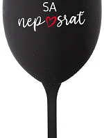 HLAVNE SA NEPOSRAŤ - čierny pohár na víno 350 ml