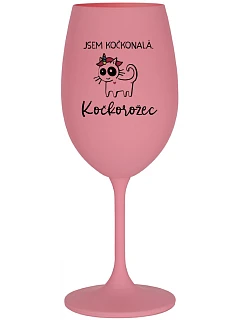 JSEM KOČKONALÁ. KOČKOROŽEC - růžová sklenice na víno 350 ml