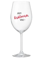 JSEM KRÁLOVNA, VOLE! - čirá sklenice na víno 350 ml JSEM KRÁLOVNA, VOLE! - čirá sklenice na víno 350 ml