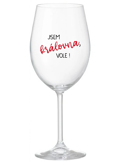 JSEM KRÁLOVNA, VOLE! - čirá sklenice na víno 350 ml JSEM KRÁLOVNA, VOLE! - čirá sklenice na víno 350 ml