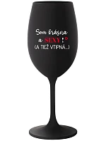 SOM KRÁSNA A SEXY! (A TIEŽ VTIPNÁ...) - čierny pohár na víno 350 ml