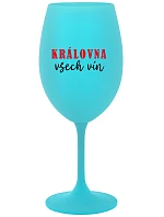 KRÁLOVNA VŠECH VÍN - tyrkysová sklenice na víno 350 ml