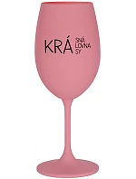 KRÁSNÁ KRÁLOVNA KRÁSY - růžová sklenice na víno 350 ml