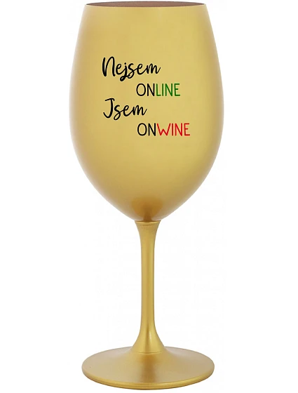 NEJSEM ONLINE JSEM ONWINE - zlatá sklenice na víno 350 ml NEJSEM ONLINE JSEM ONWINE - zlatá sklenice na víno 350 ml