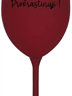 NERUŠIT! PROKRASTINUJI! - bordo sklenice na víno 350 ml