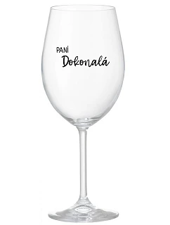 PANÍ DOKONALÁ - čirá sklenice na víno 350 ml